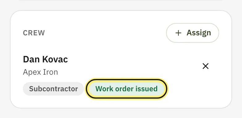 The Crew card with a subbie marked Subcontractor and Work order issued